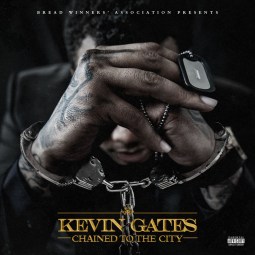 kevin-gates-chained-to-the-city